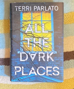 All the Dark Places