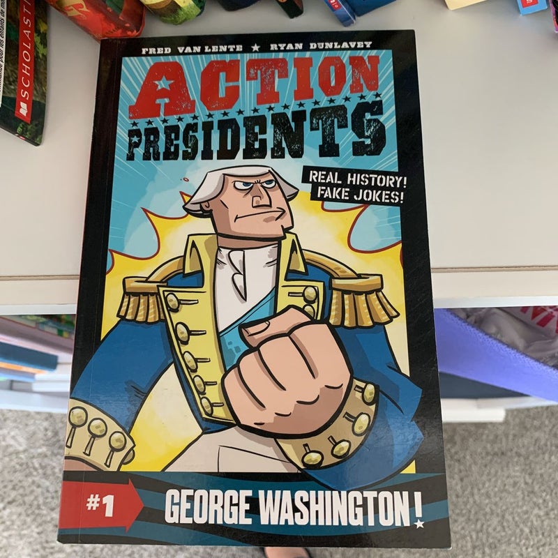 Action Presidents #1: George Washington!