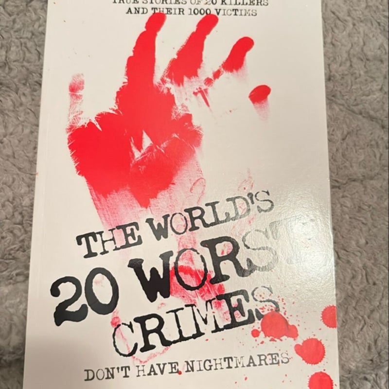 The World's 20 Worst Crimes