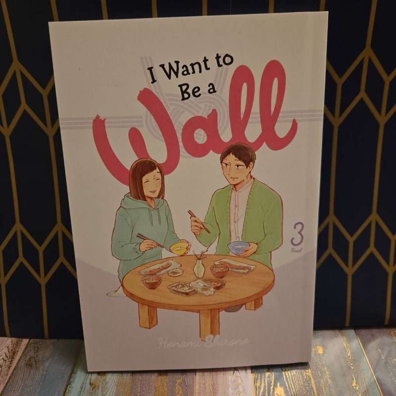 I Want to Be a Wall, Vol. 3