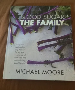 Blood Sugar the Family
