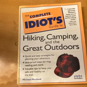 The Complete Idiot's Guide to Camping and Hiking, 2nd Edition