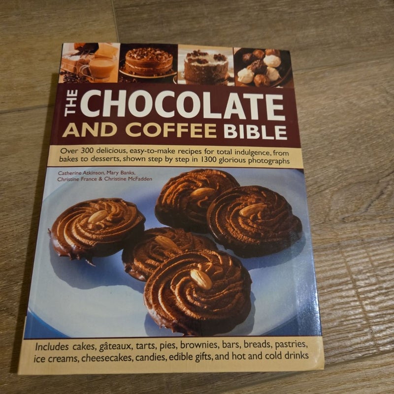 The Chocolate and Coffee Bible