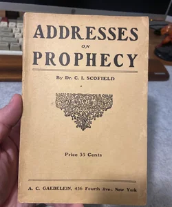 Addresses on Prophecy