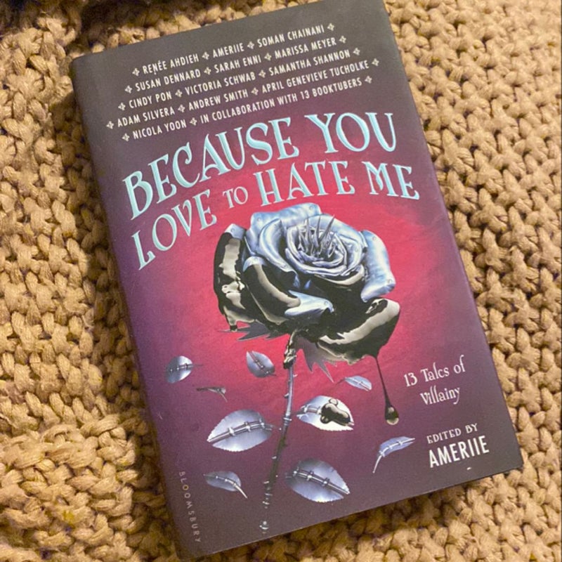 Because You Love to Hate Me (Signed)