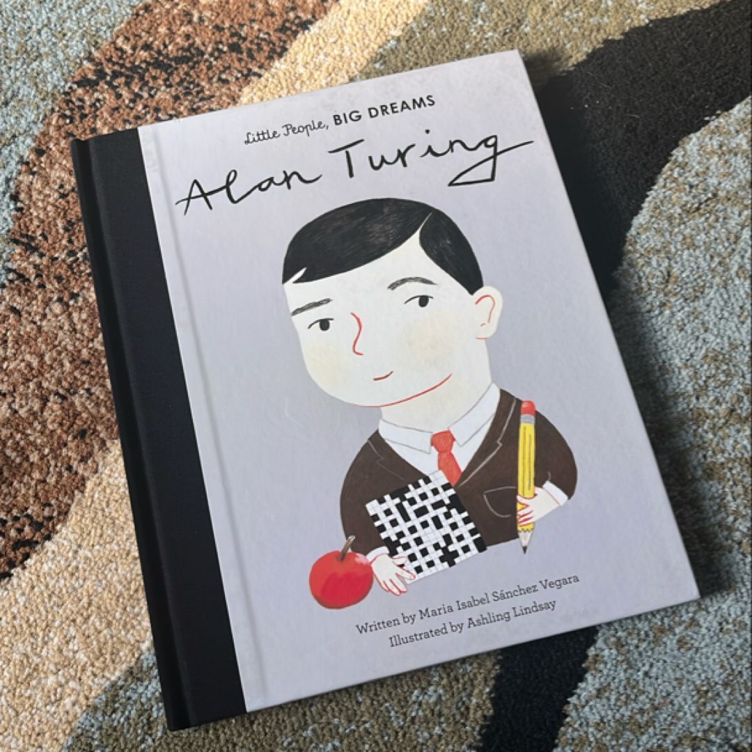 Alan Turing (Little People, Big Dreams)