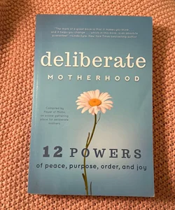 Deliberate Motherhood