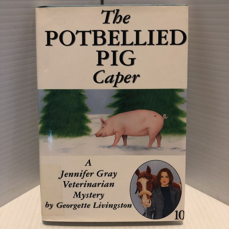 The Potbellied Pig Caper