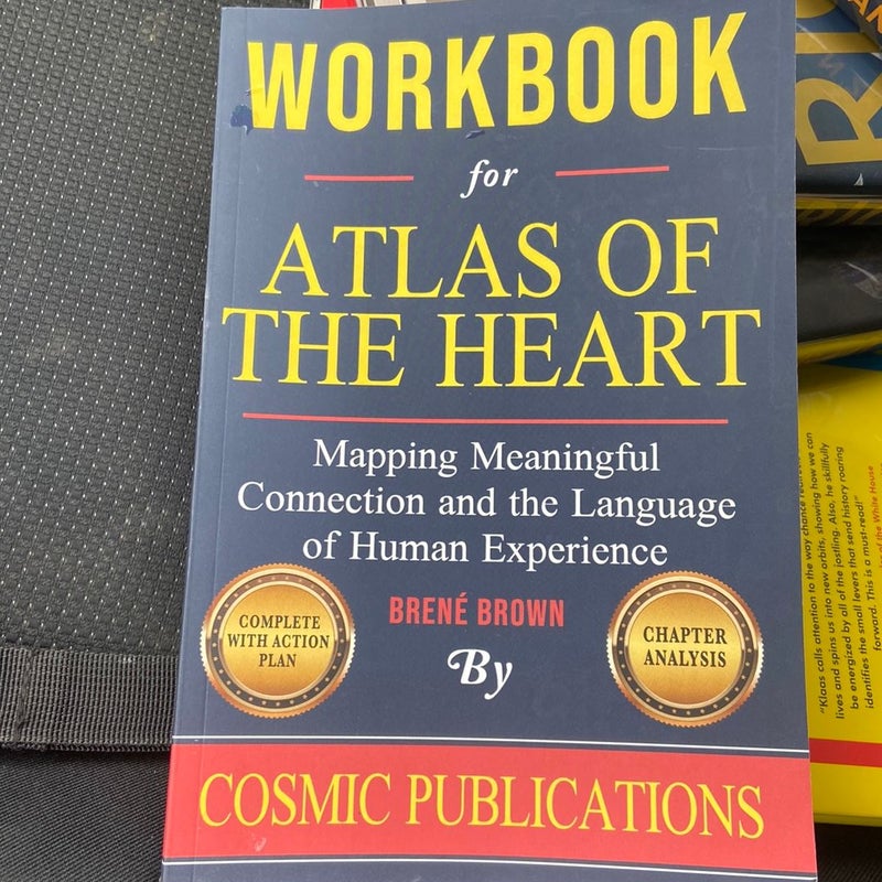 Workbook: Atlas of the Heart by Brené Brown: Mapping Meaningful Connection and the Language of Human Experience