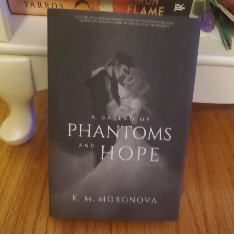 A Ballad of Phantoms and Hope Signed