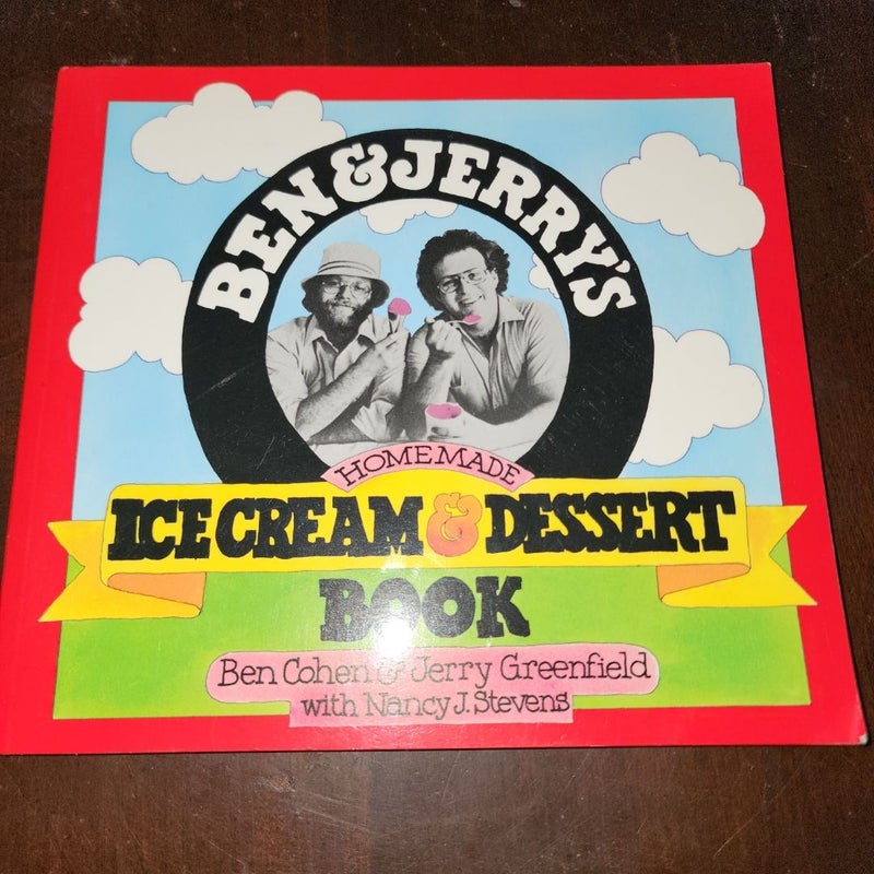 Ben and Jerry's Homemade Ice Cream and Dessert Book