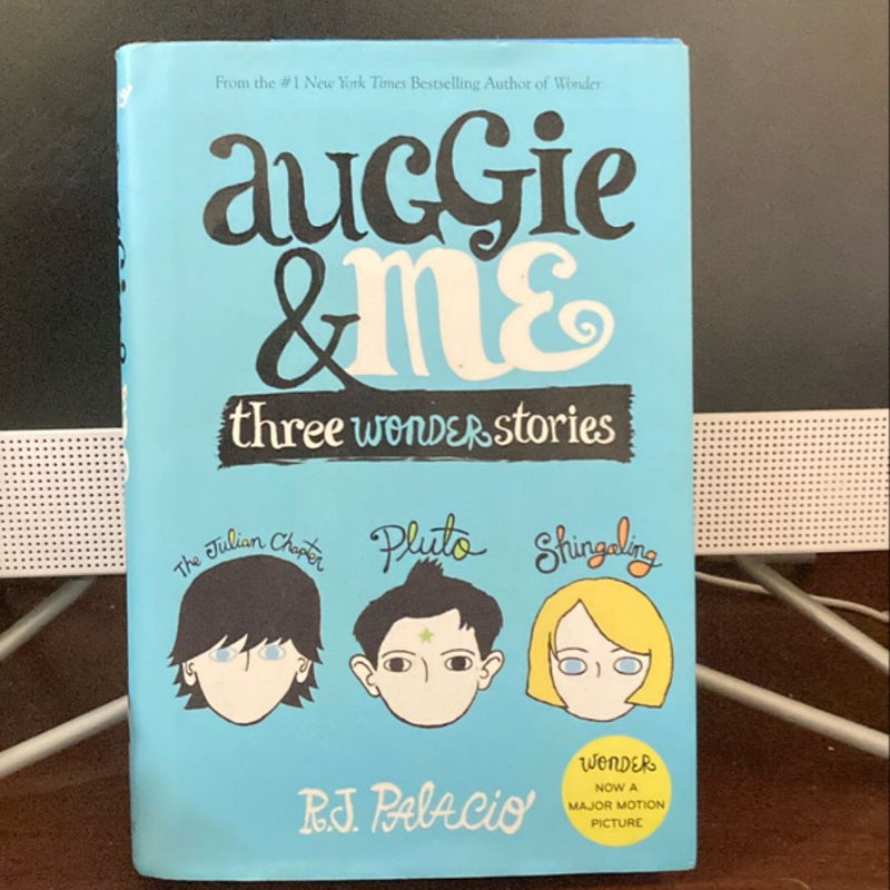 Auggie and Me: Three Wonder Stories