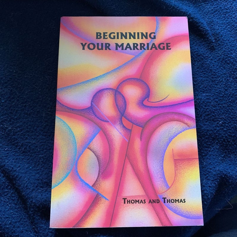 Beginning Your Marriage