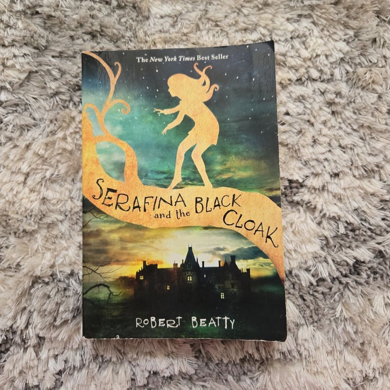 Serafina and the Black Cloak (the Serafina Series Book 1)