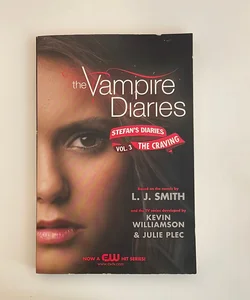 The Vampire Diaries: Stefan's Diaries #3: the Craving