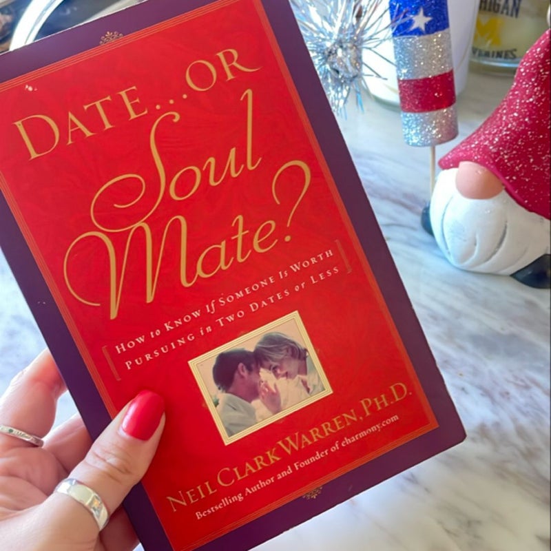 Date... or Soul Mate?