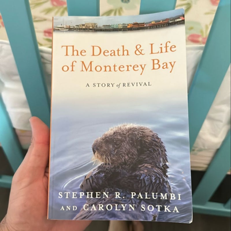 The Death and Life of Monterey Bay