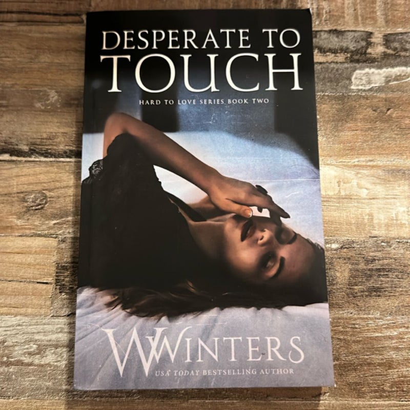 Desperate to Touch