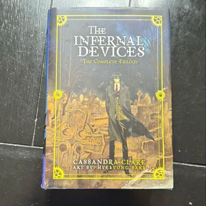 The Infernal Devices, the Complete Collection