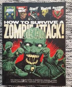 How to Survive a Zombie Attack!