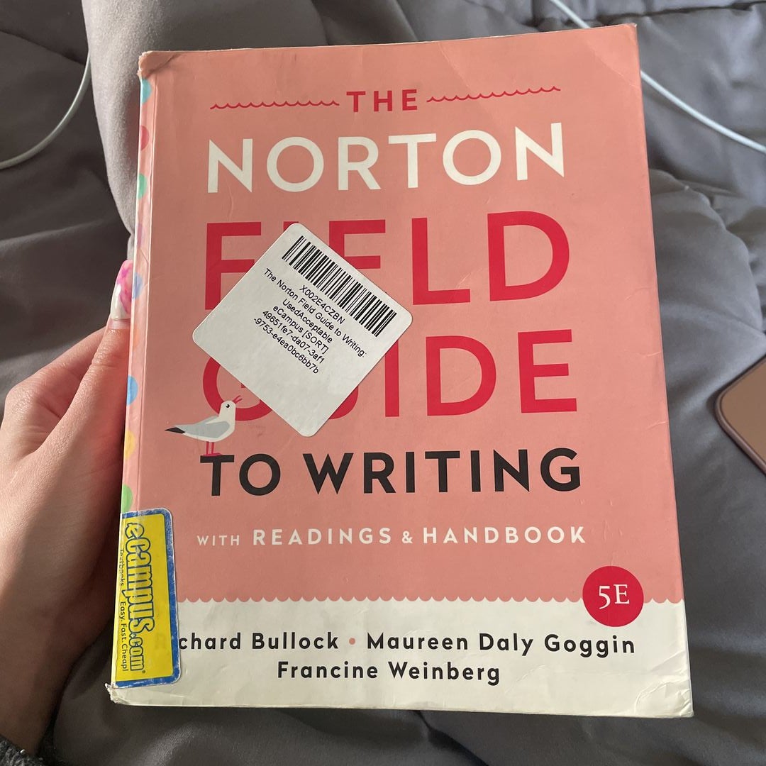 The Norton Field Guide to Writing with Readings and Handbook