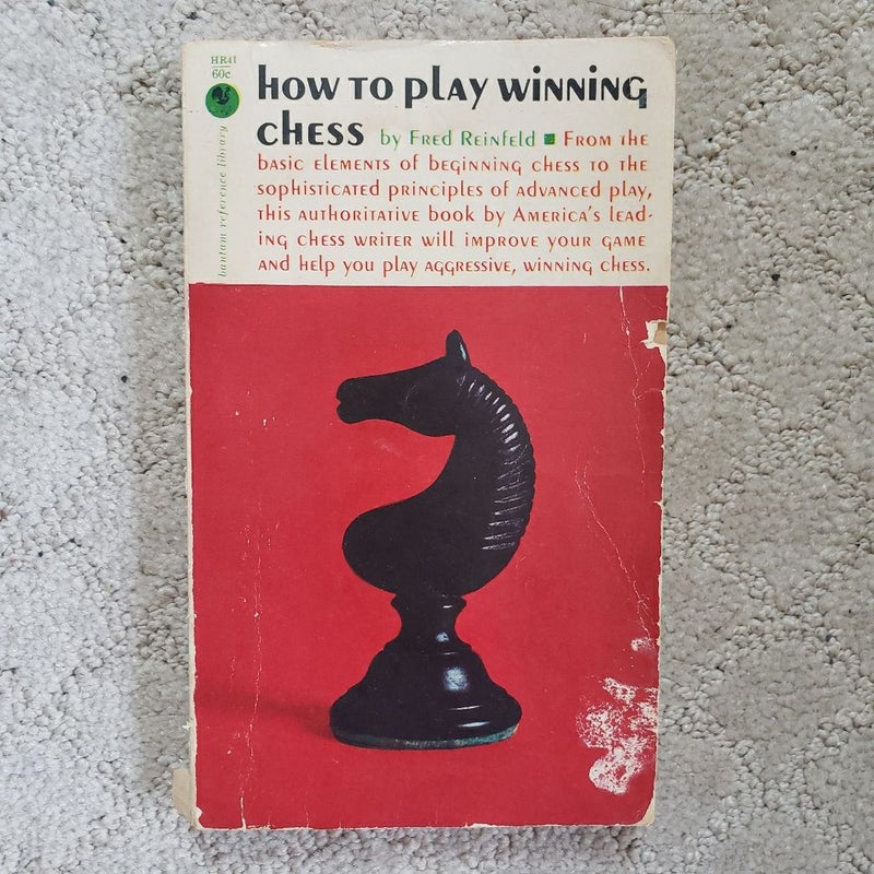 How to Play Winning Chess (5th Bantam Printing, 1962)