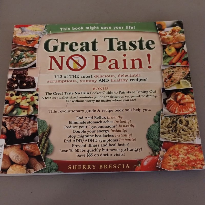 Great Taste - No Pain