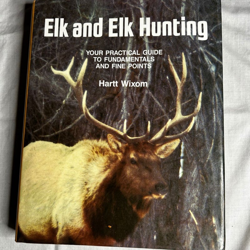 Elk and Elk Hunting