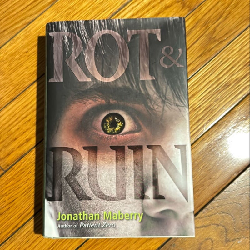 Rot and Ruin