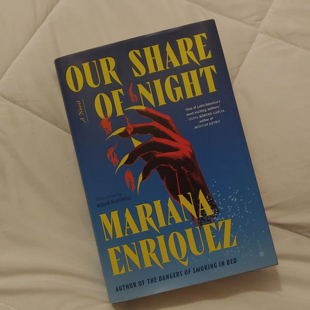 Our Share of Night by Mariana Enríquez