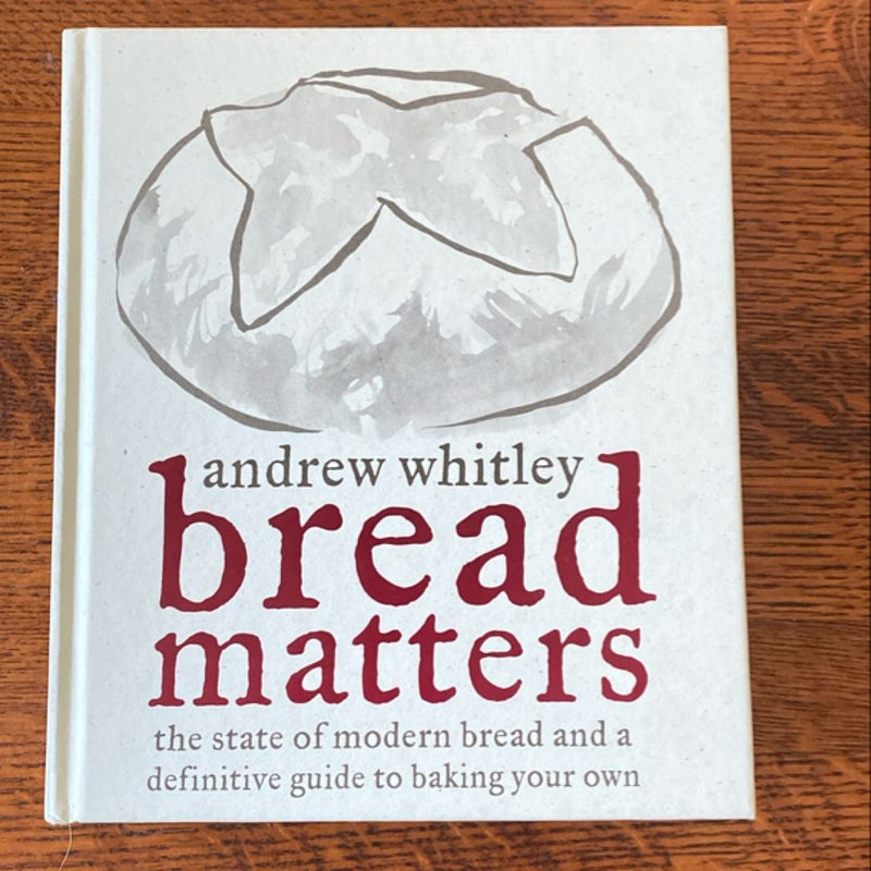 Bread Matters