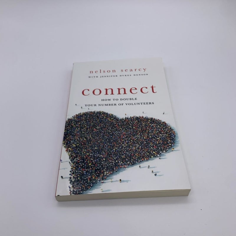 Connect : How to Double Your Number of Volunteers by Jennifer Dykes Henson...