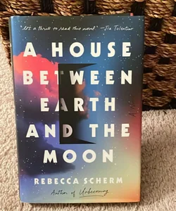 A House Between Earth and the Moon