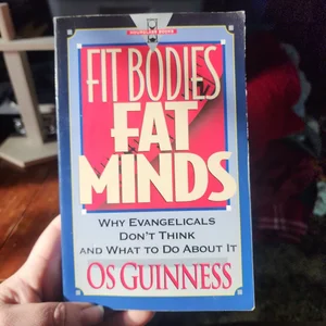 Fit Bodies, Fat Minds