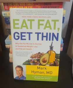 Eat Fat, Get Thin