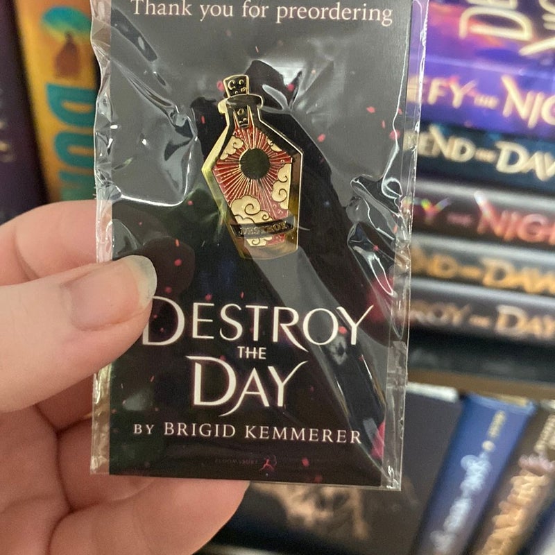 Destroy the Day Enamel Pin