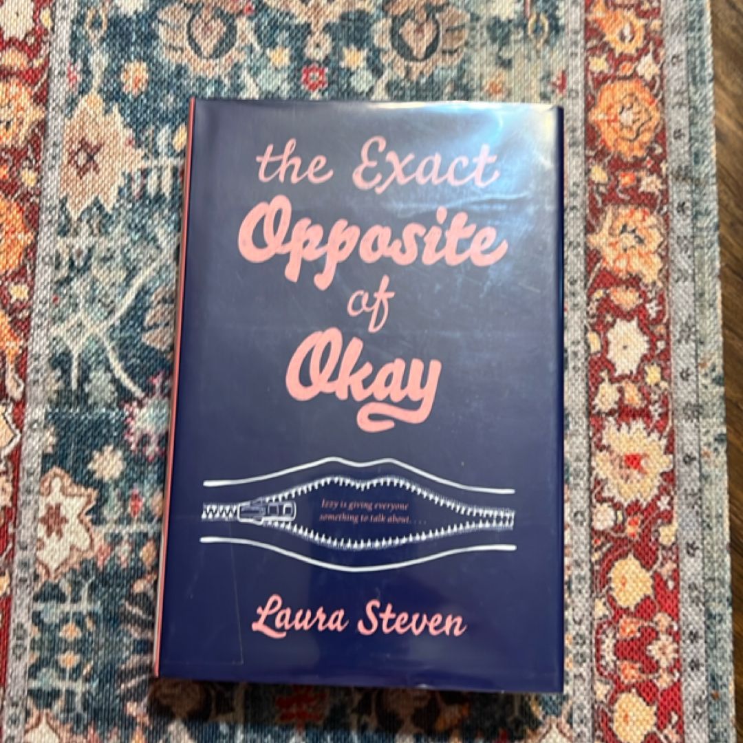 The Exact Opposite of Okay