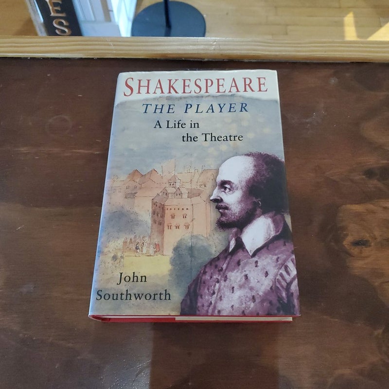 Shakespeare the Player