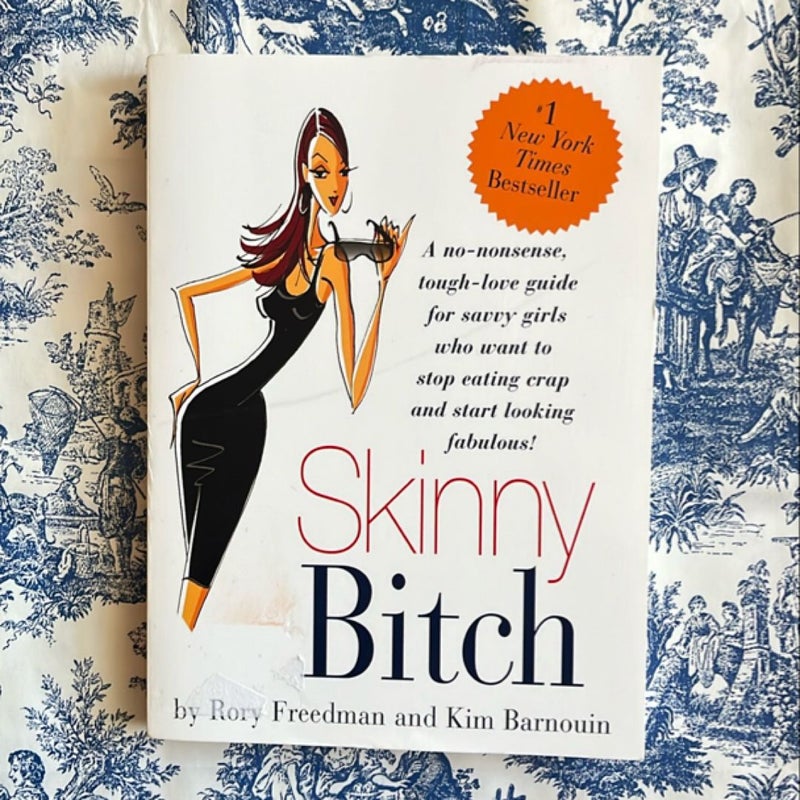 Skinny Bitch