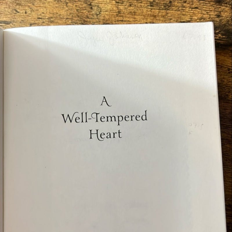 A Well-Tempered Heart