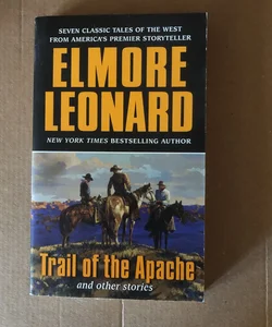 Trail of the Apache and Other Stories