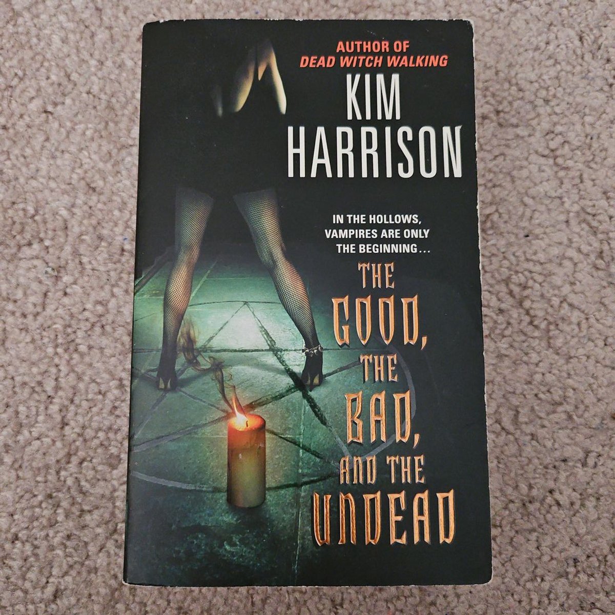 The Good, the Bad, and the Undead by Kim Harrison