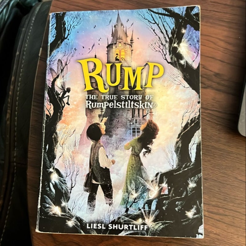 Rump: the (Fairly) True Tale of Rumpelstiltskin