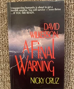David Wilkerson: A Final Warning 
