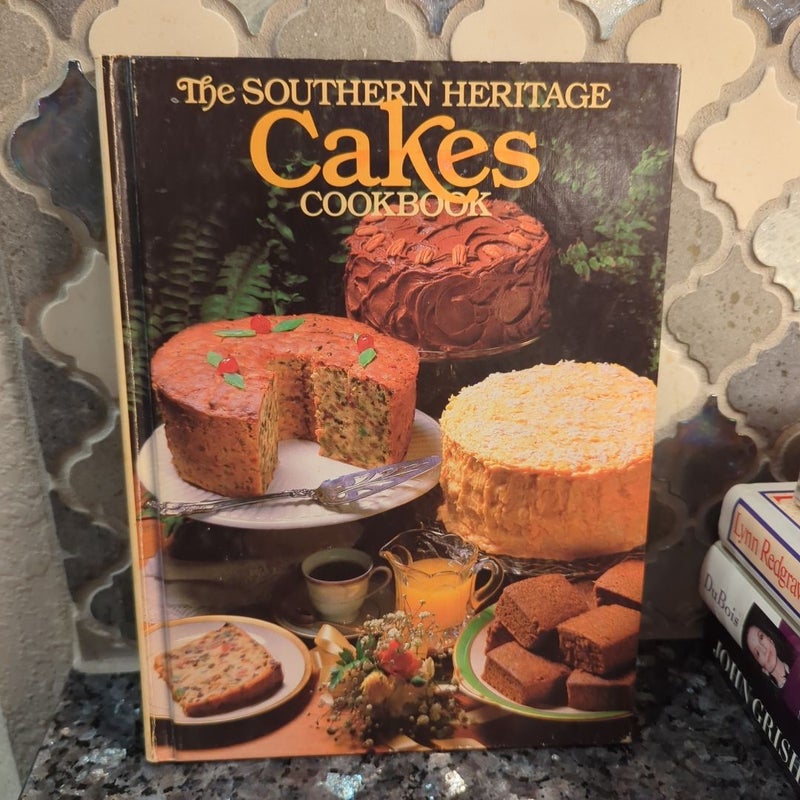 The Southern Heritage Cakes Cookbook