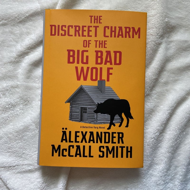 The Discreet Charm of the Big Bad Wolf by Alexander McCall Smith