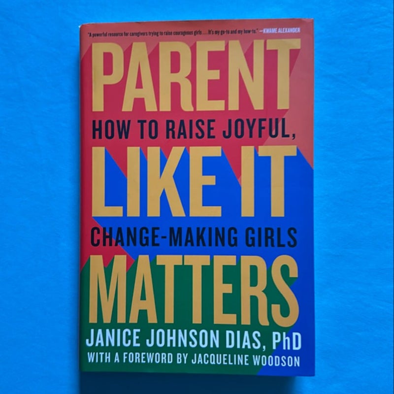 Parent Like It Matters