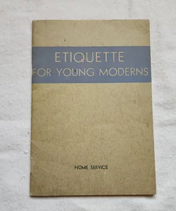 Etiquette for Young Moderns
