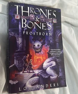 Thrones & Bones. Frostborn