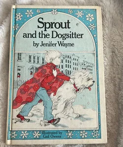 Sprout and the Dogsitter